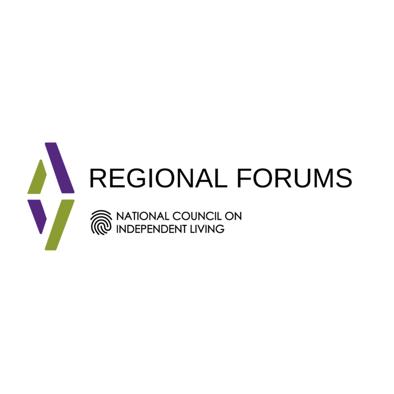 REGIONAL FORUMS – Advocacy and Action graphic features two abstract letters A, reflected horizontally in purple and green. NCIL Logo: National Council on Independent Living. Graphic features a fingerprint.